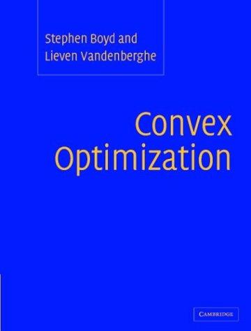 Boyd and Vandenberghe, Convex Optimization